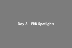 TEMP-Day-3-FRB-Spotlights